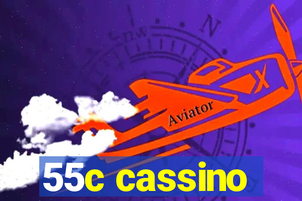 55c cassino